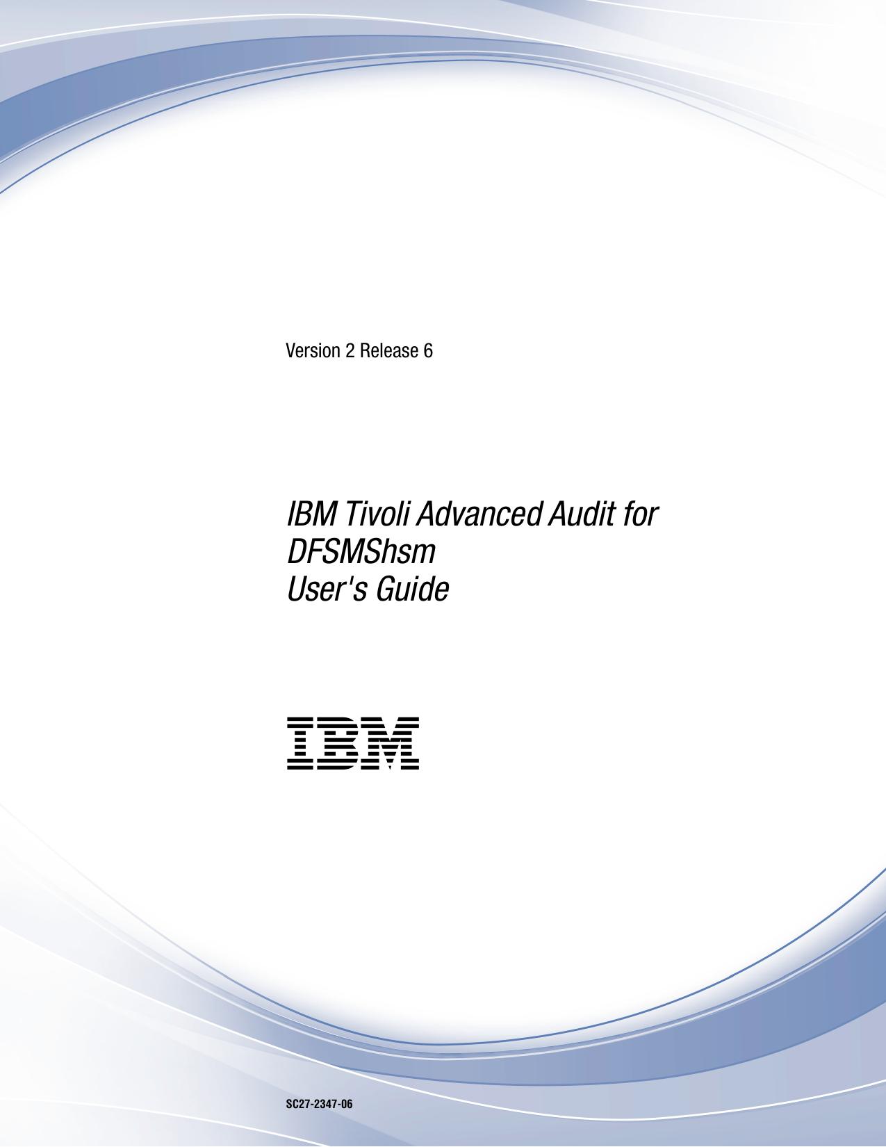 IBM Tivoli Advanced Audit for DFSMShsm User's Guide