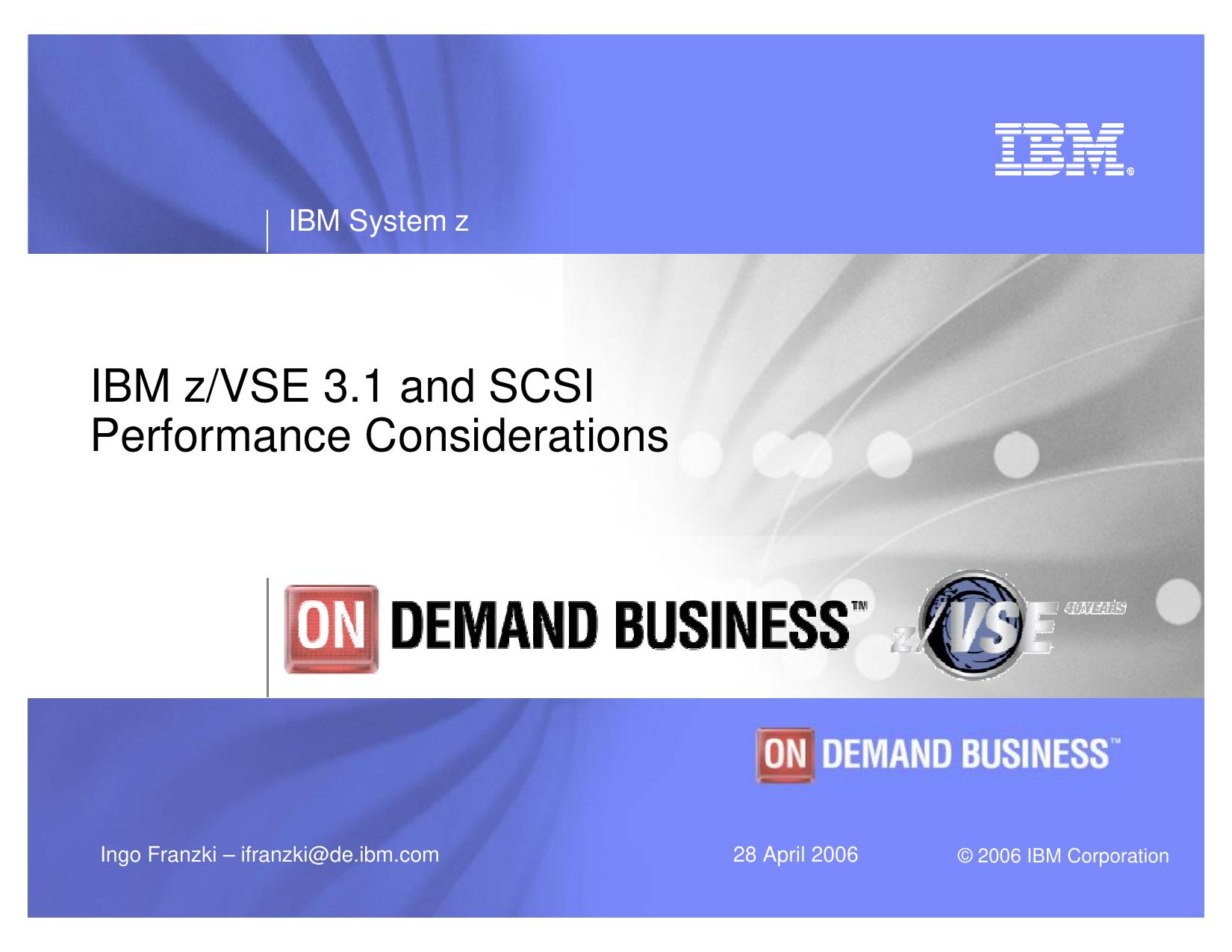 IBM z/VSE V3.1 and SCSI Performance Considerations