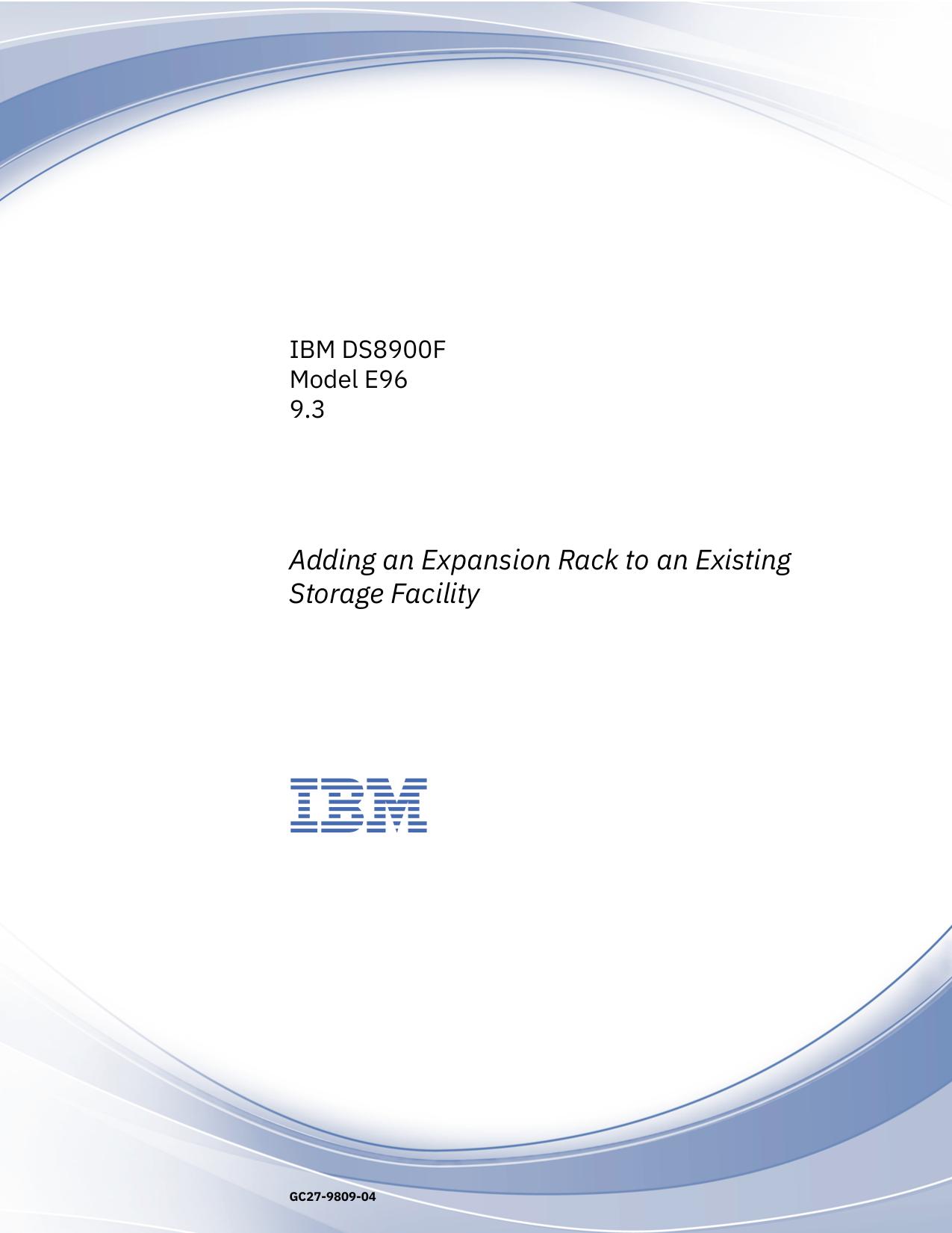 IBM DS8900F Model E96: Adding an Expansion Rack E96
