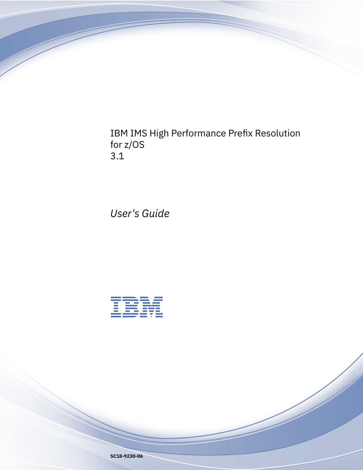 IMS High Performance Prefix Resolution: User's Guide