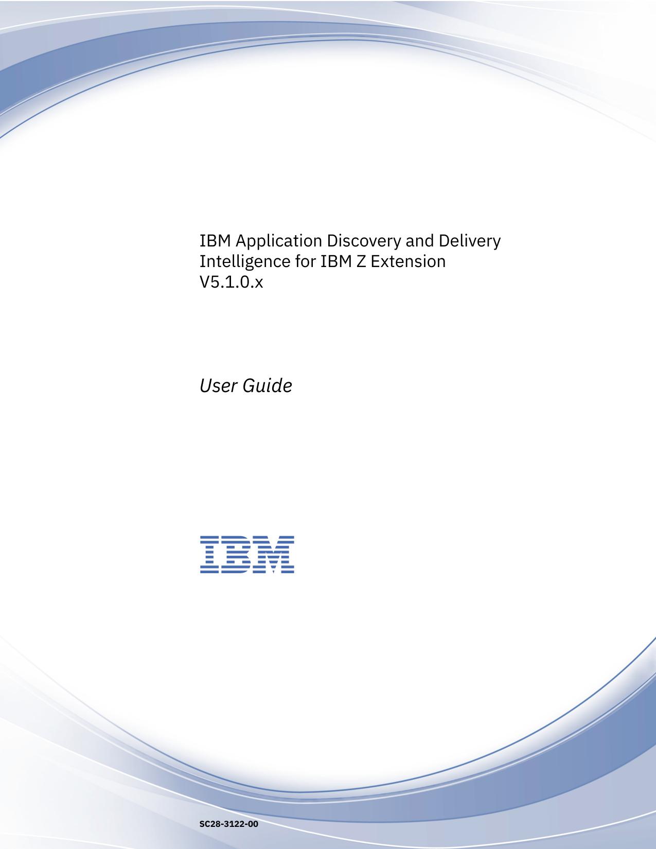IBM Application Discovery and Delivery Intelligence for IBM Z Extension: User Guide