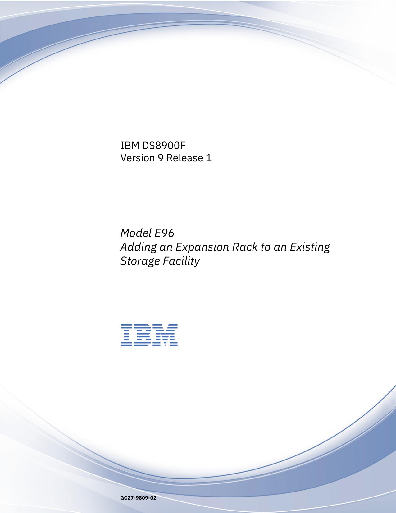 IBM DS8900F: Adding an Expansion Rack E96