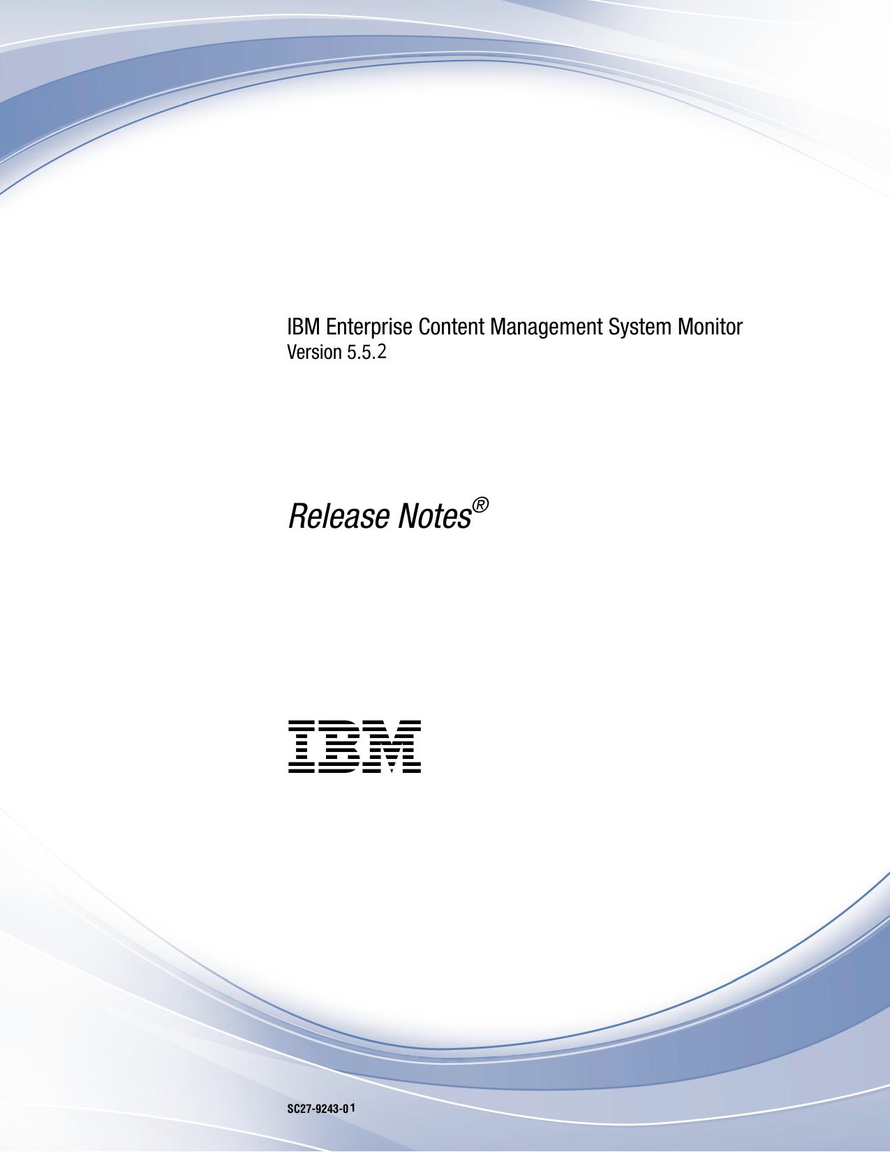 IBM Enterprise Content Management System Monitor: Release Notes®