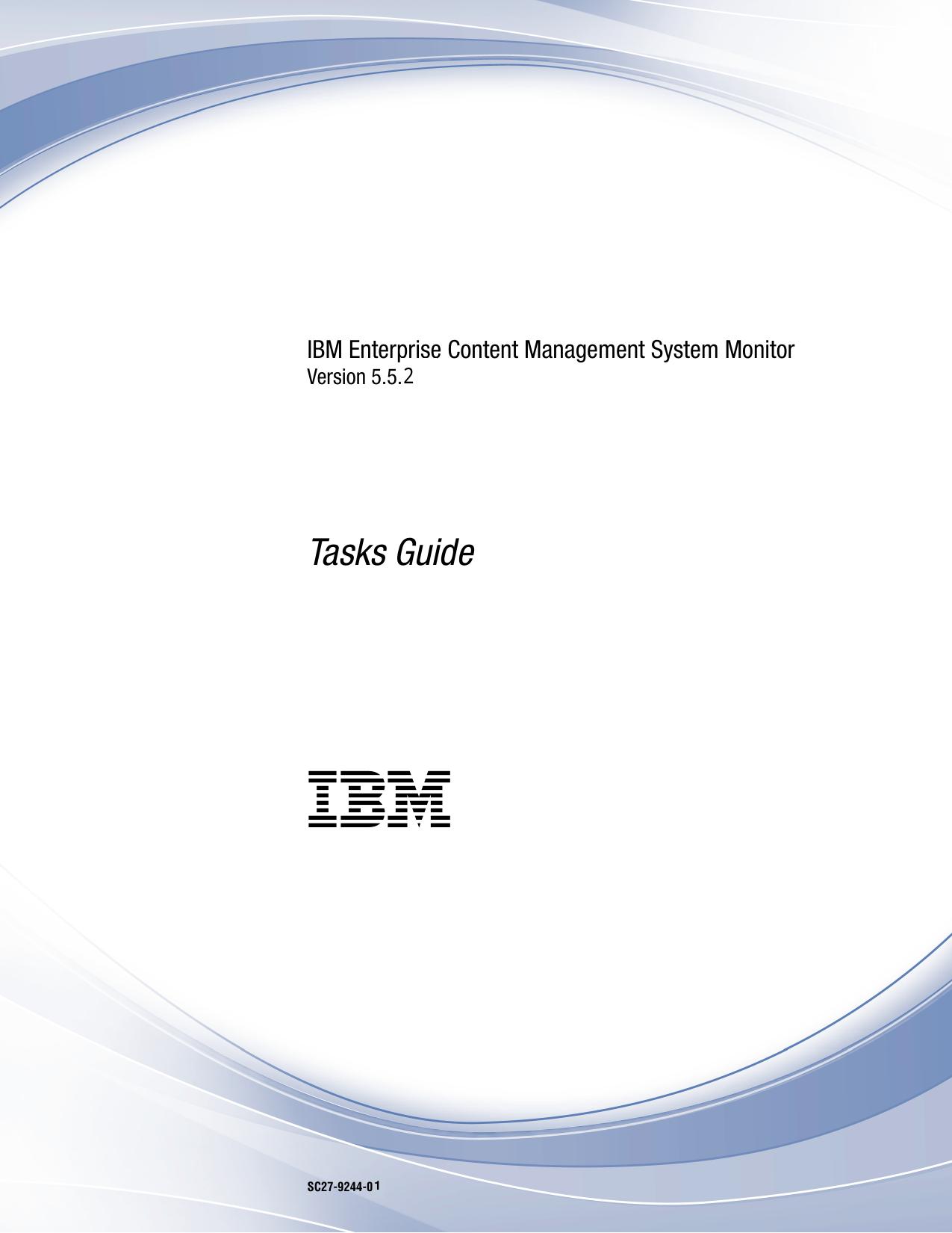 IBM Enterprise Content Management System Monitor: Tasks Guide