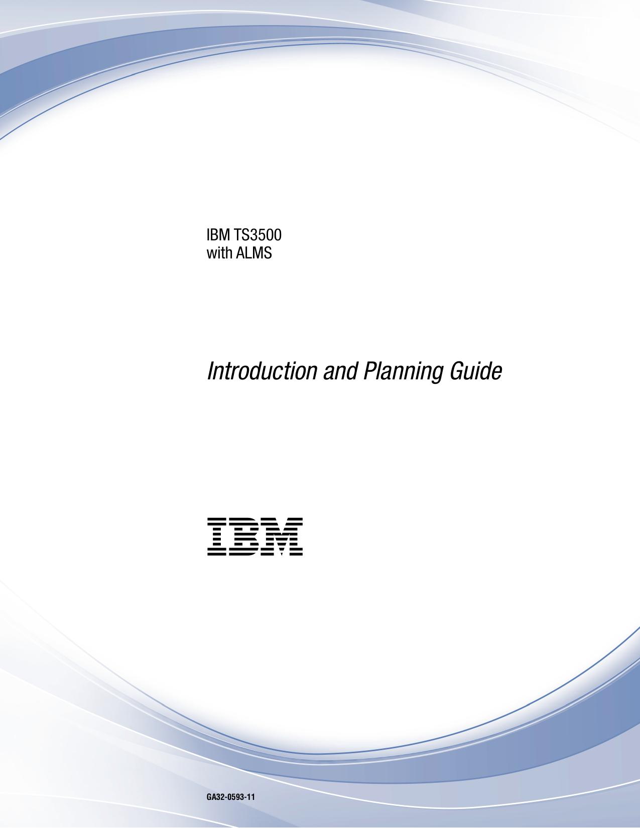 IBM TS3500 with ALMS: Introduction and Planning Guide