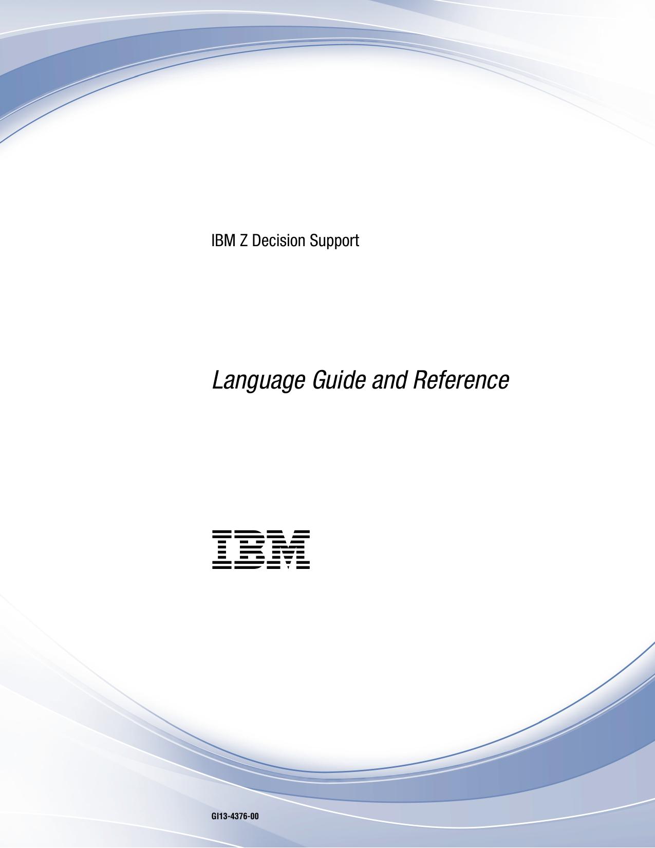IBM Z Decision Support : Language Guide and Reference