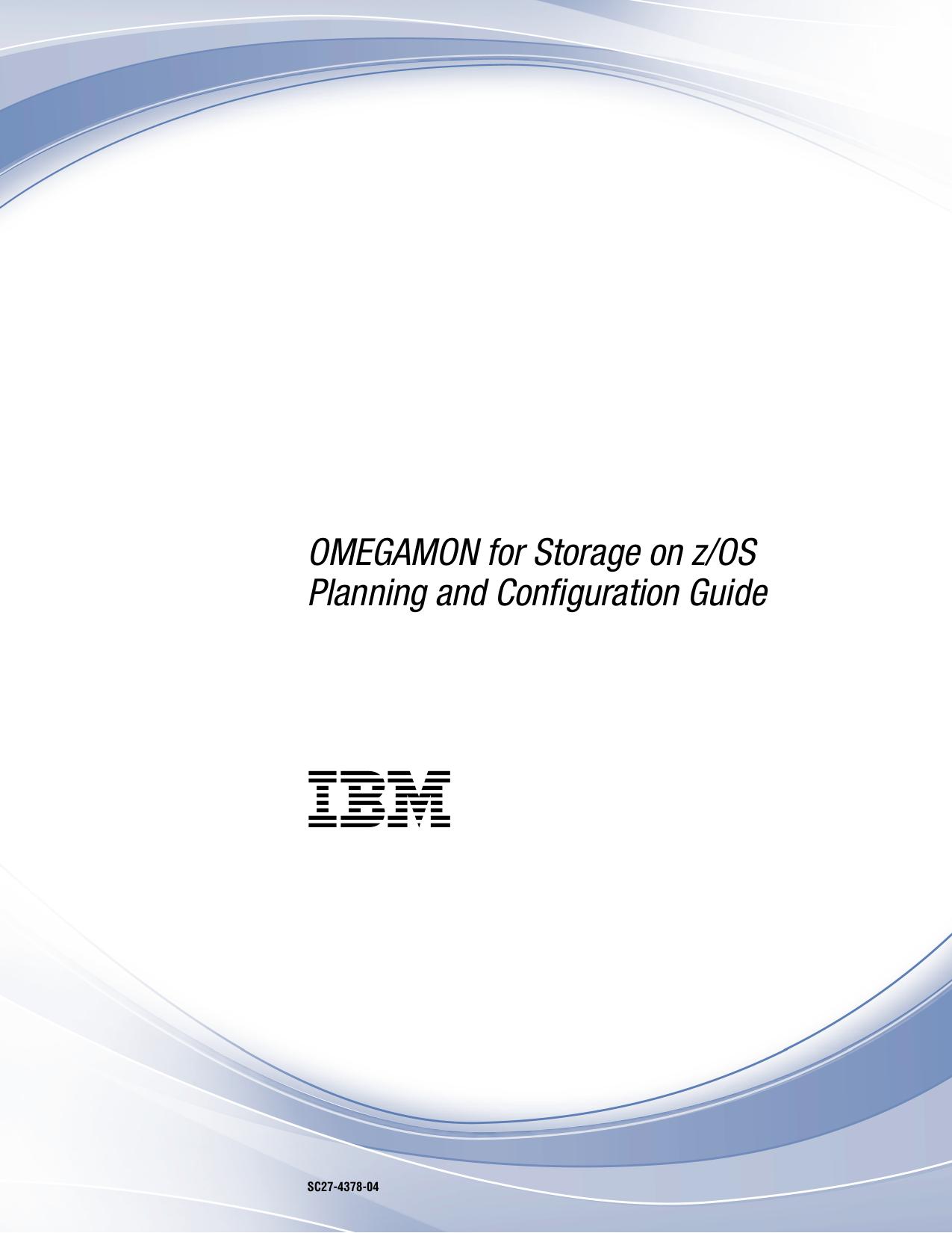 OMEGAMON for Storage on z/OS Planning and Configuration Guide