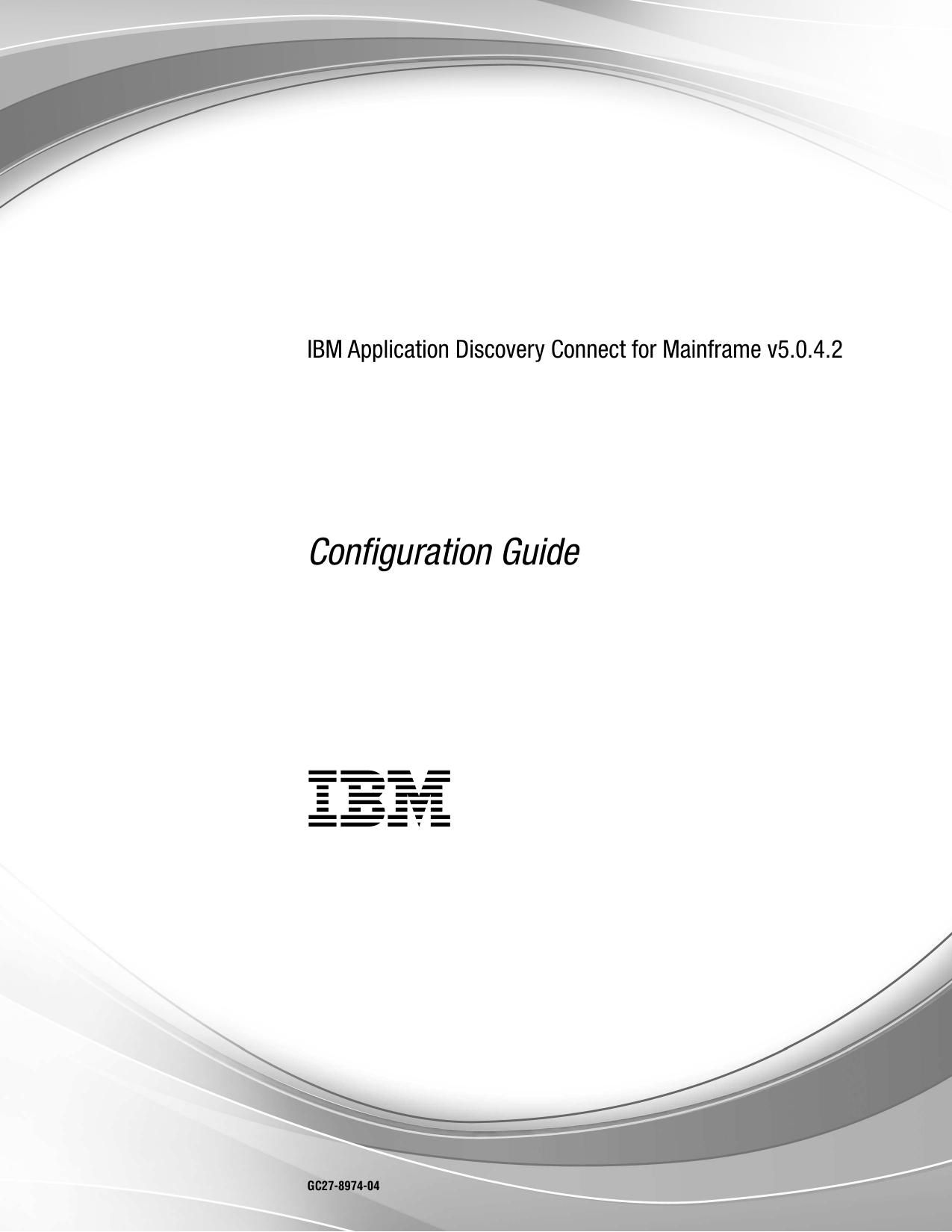 IBM Application Discovery Connect for Mainframe v5.0.4.2: Configuration Guide