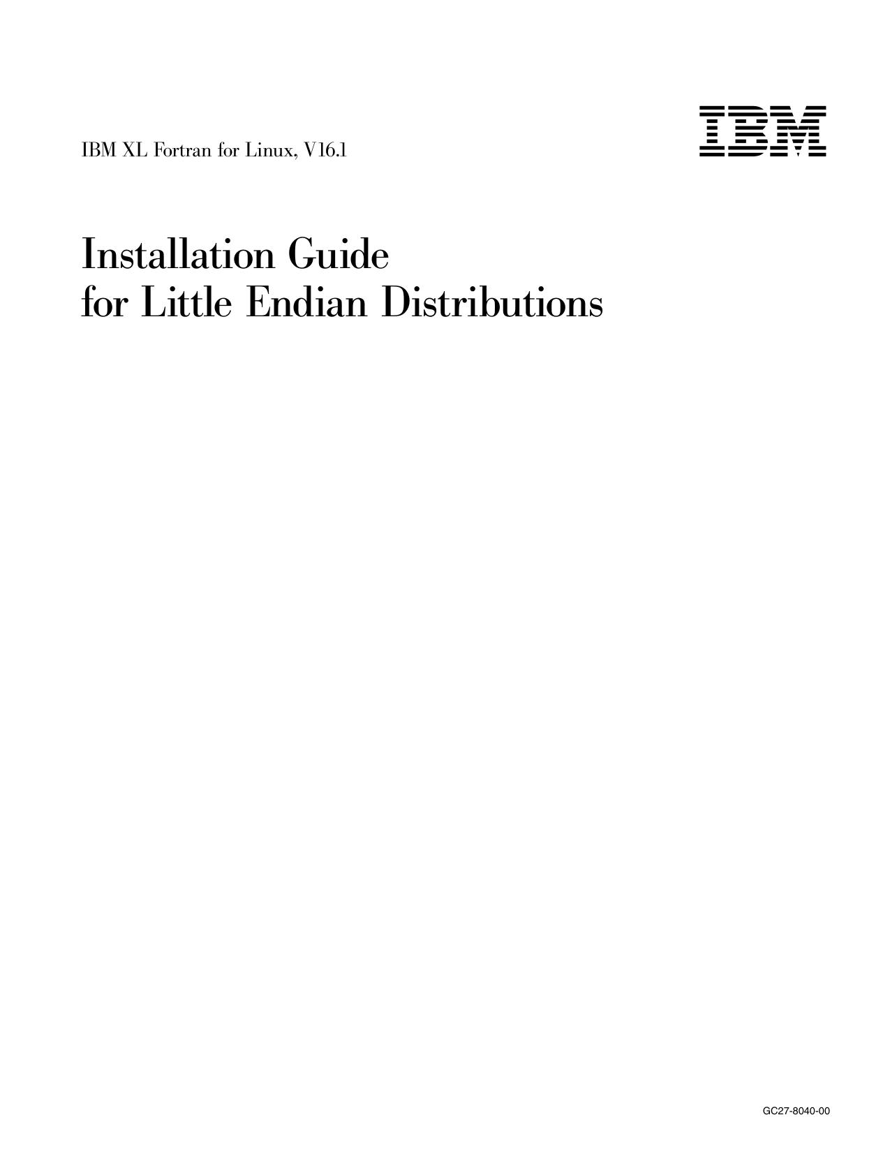 XL Fortran: Installation Guide for Little Endian Distributions