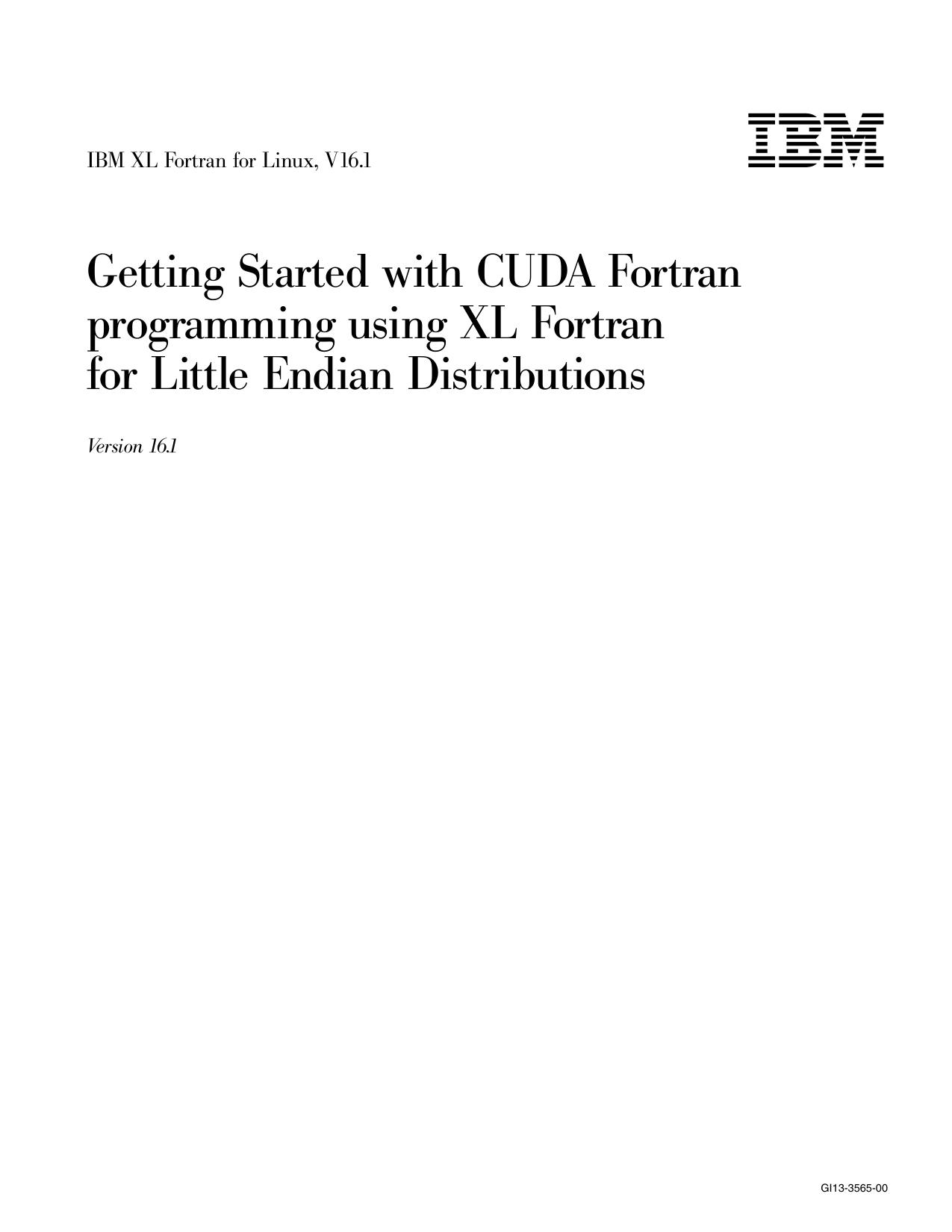 XL Fortran: Getting Started with CUDA Fortran programming using XL Fortran for Little Endian Distributions