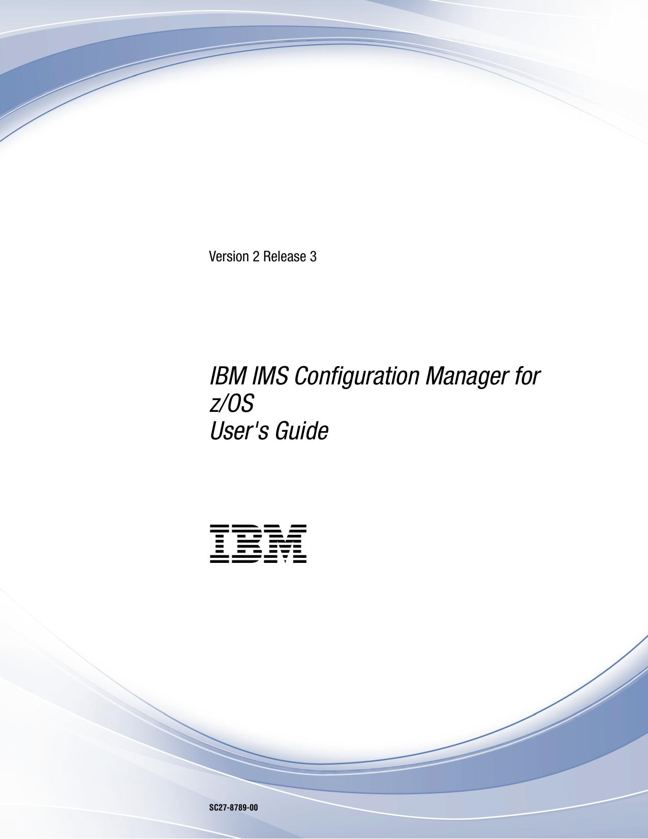 IMS Configuration Manager User's Guide