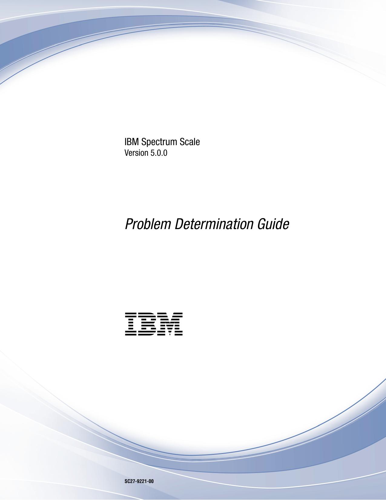 IBM Spectrum Scale 5.0.0: Problem Determination Guide