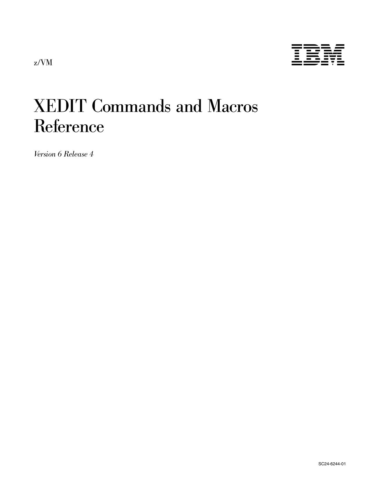 z/VM V6.1 XEDIT Commands and Macros Reference