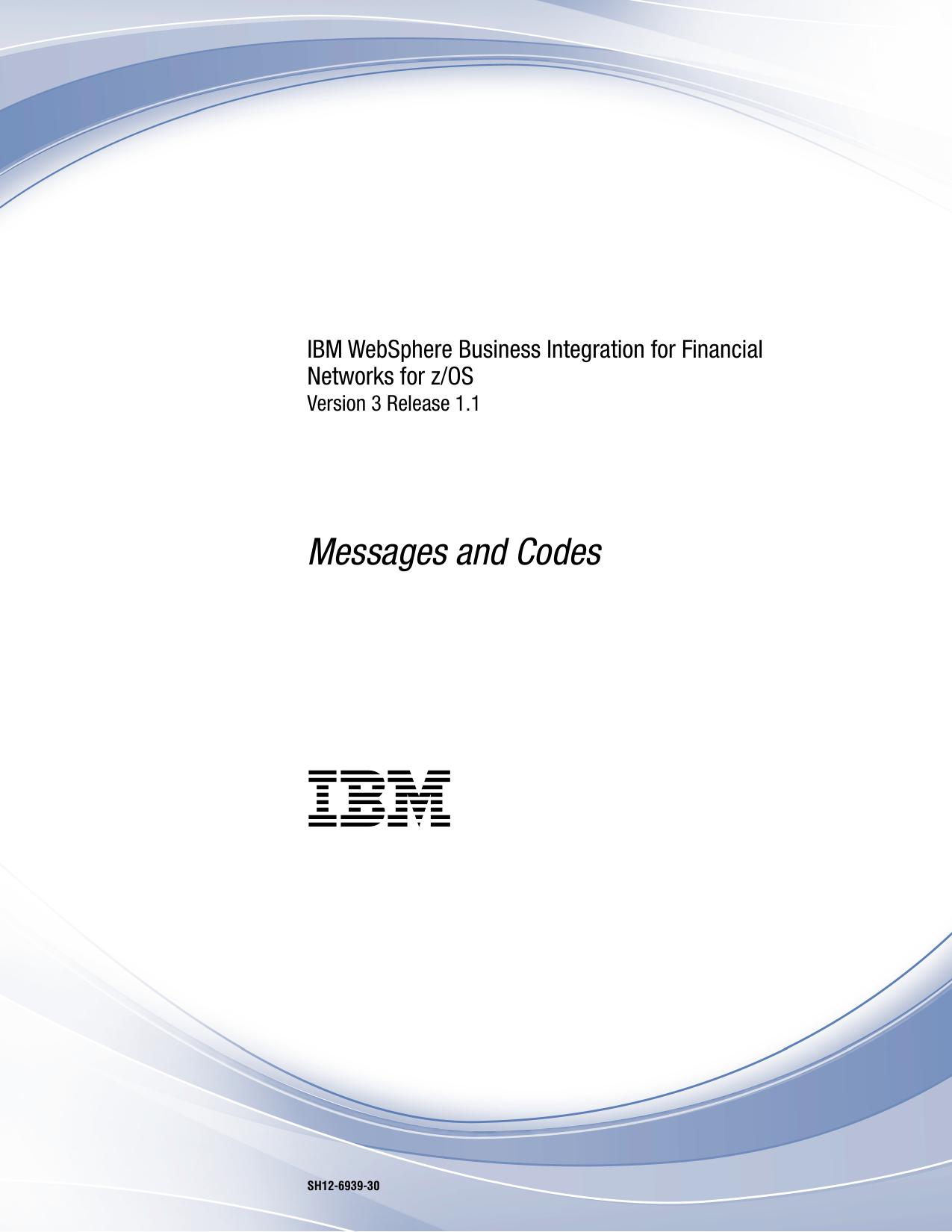 WebSphere BI for FN for z/OS: Messages and Codes