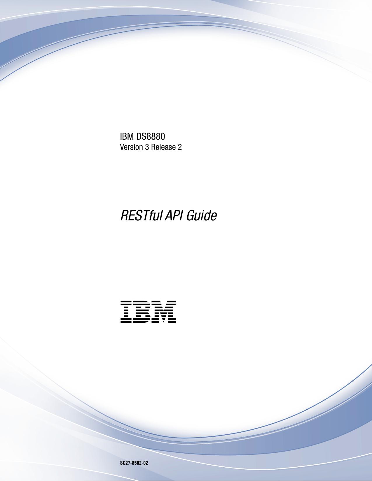 DS8880 RESTful API Guide