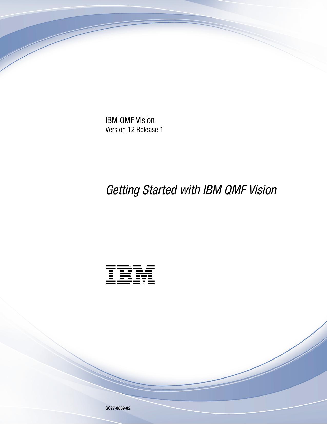 Getting Started IBM QMF Vision