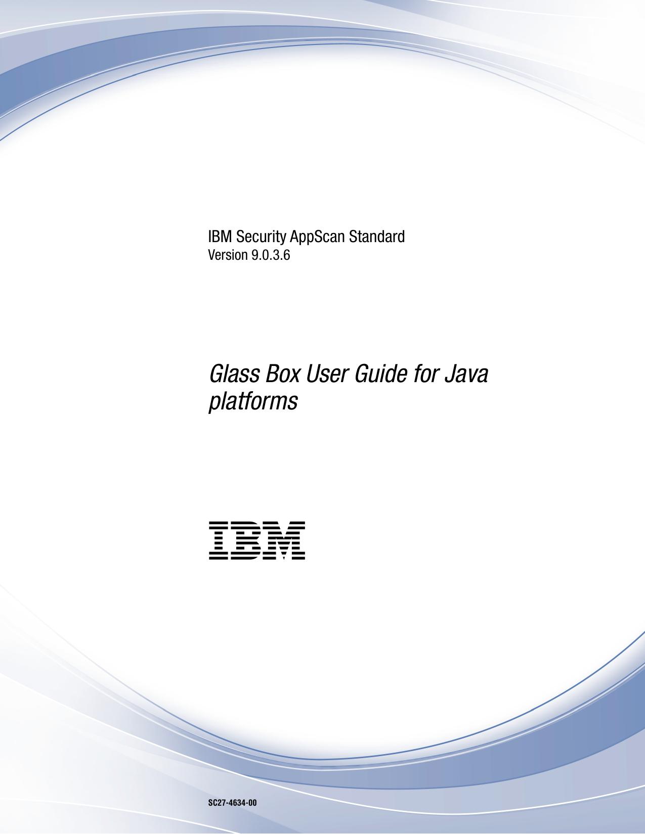 IBM Security AppScan Standard: Glass Box User Guide for Java platforms
