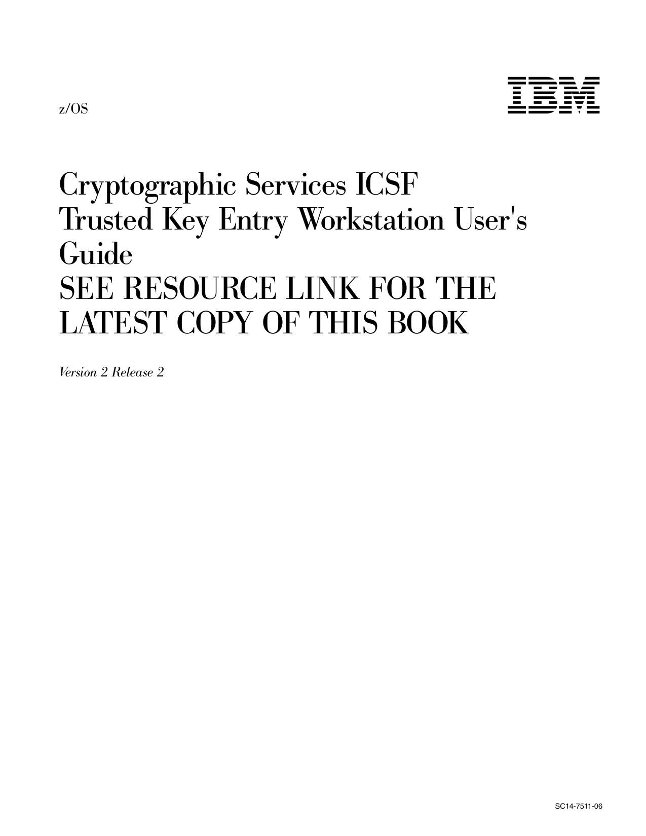 z/OS Cryptographic Services ICSF TKE Workstation User's Guide
