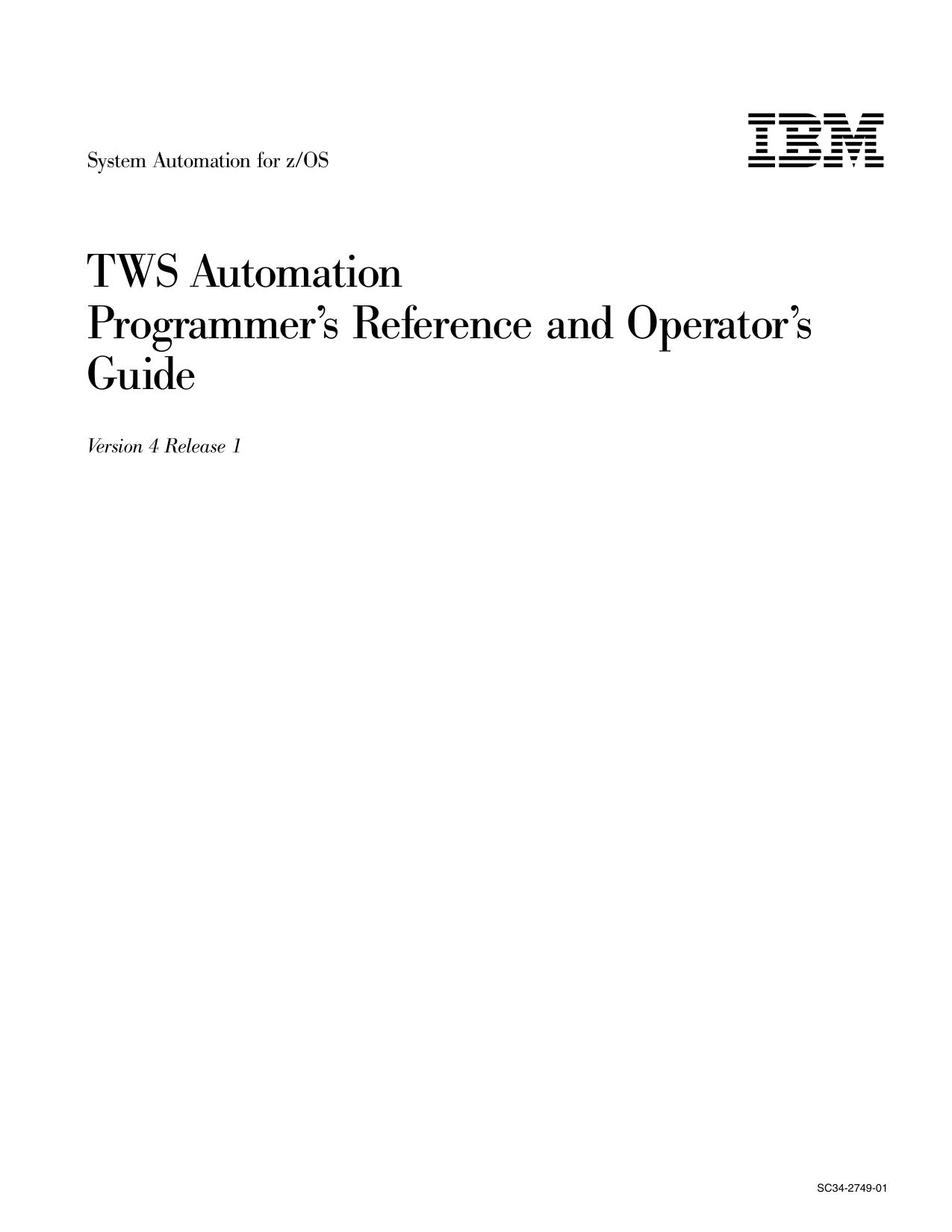 System Automation for z/OS: TWS Automation Programmers Reference and Operators Guide