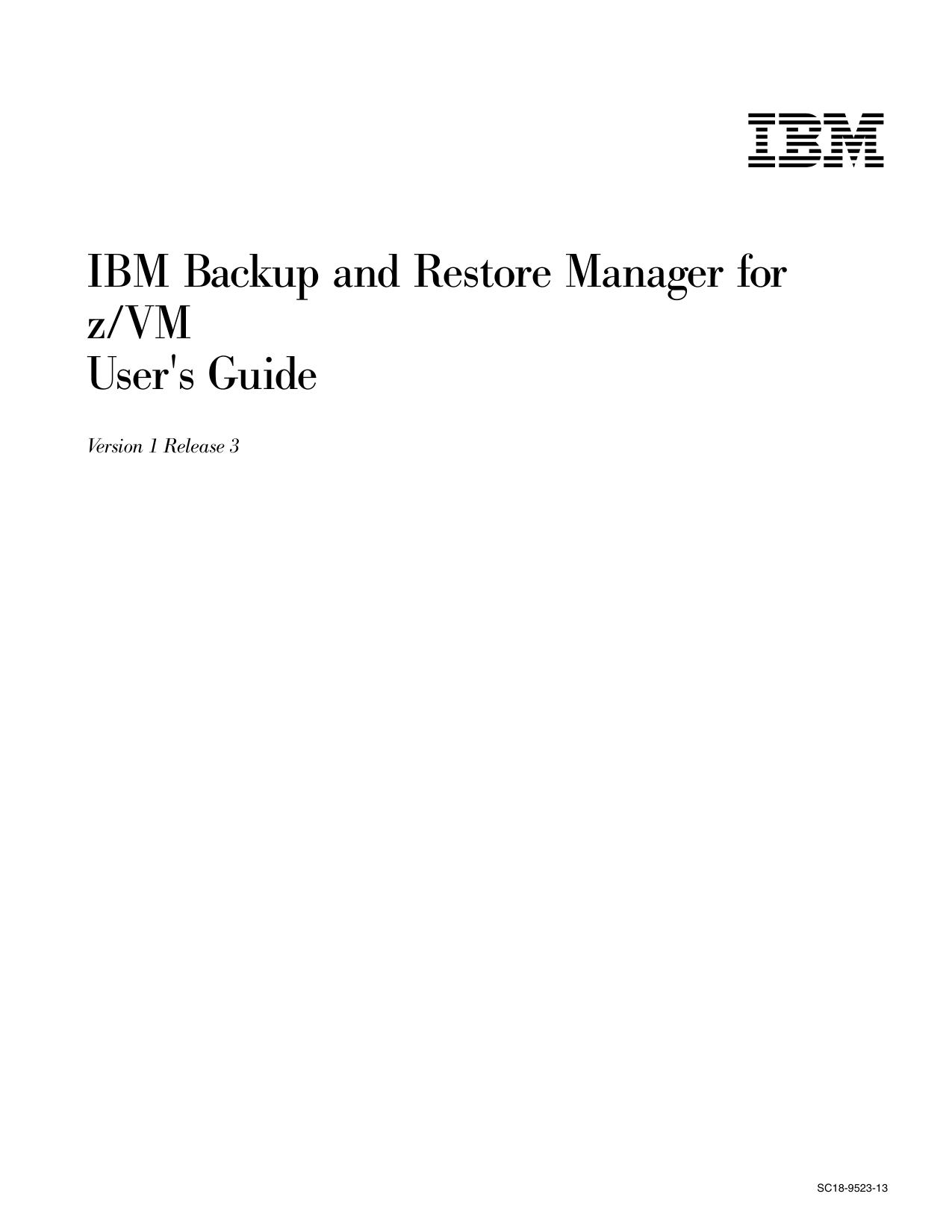 IBM Backup and Restore Manager for z/VM User's Guide