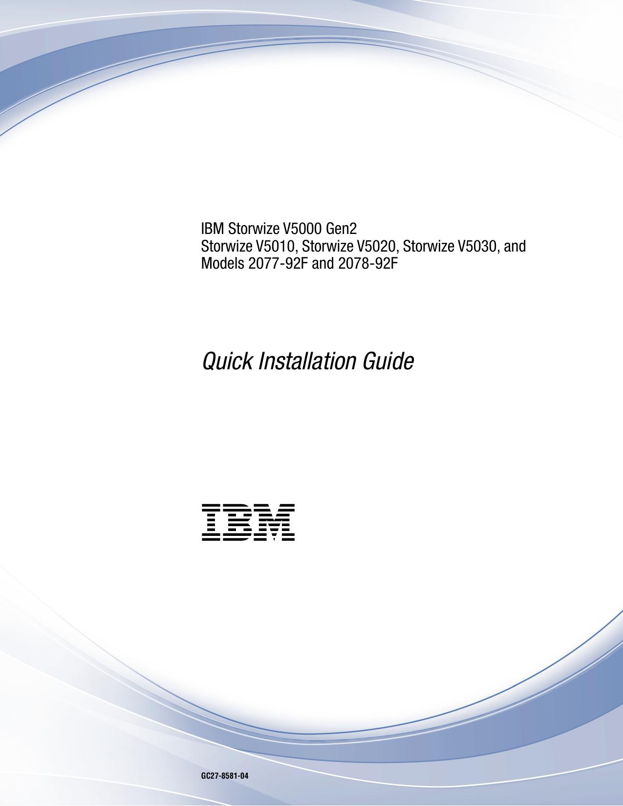 Storwize V5000 Gen2: Quick Installation Guide