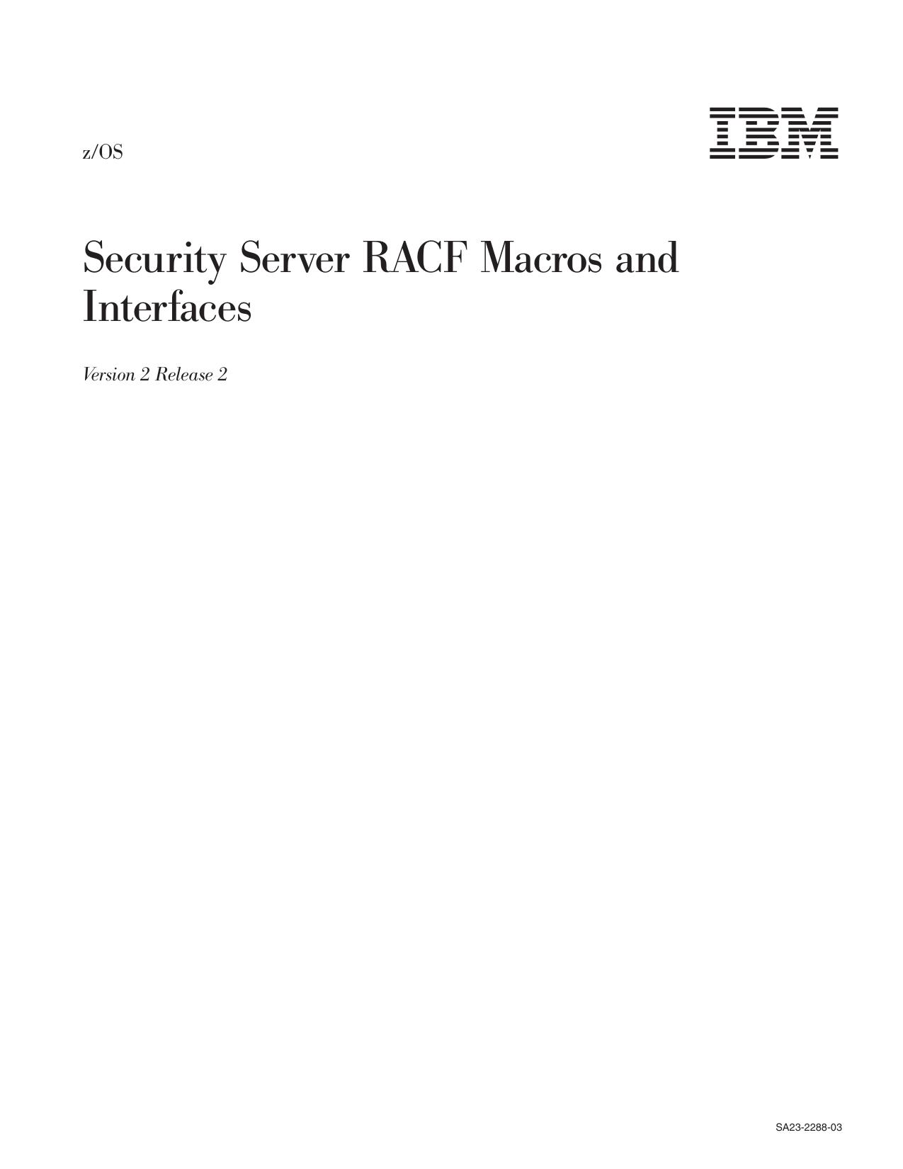 z/OS Security Server RACF Macros and Interfaces