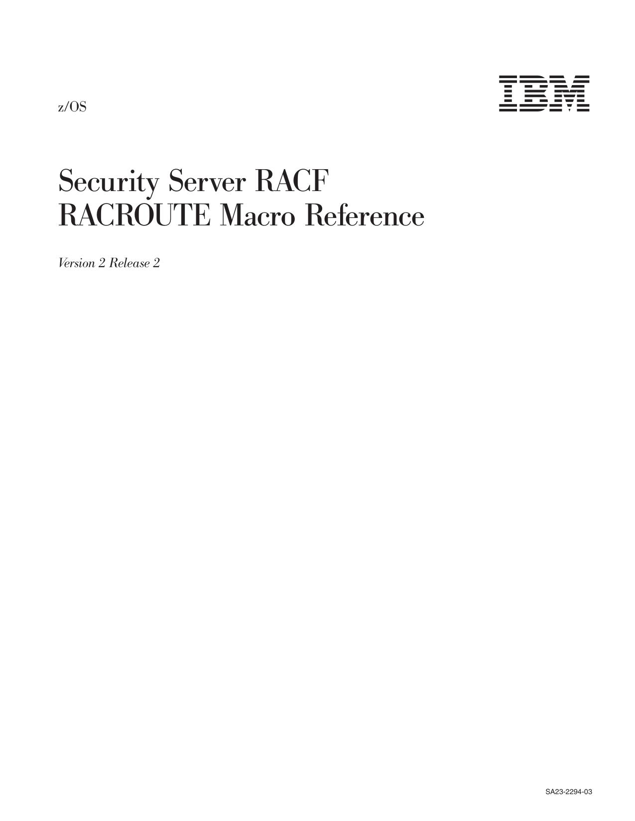 z/OS Security Server RACROUTE Macro Reference