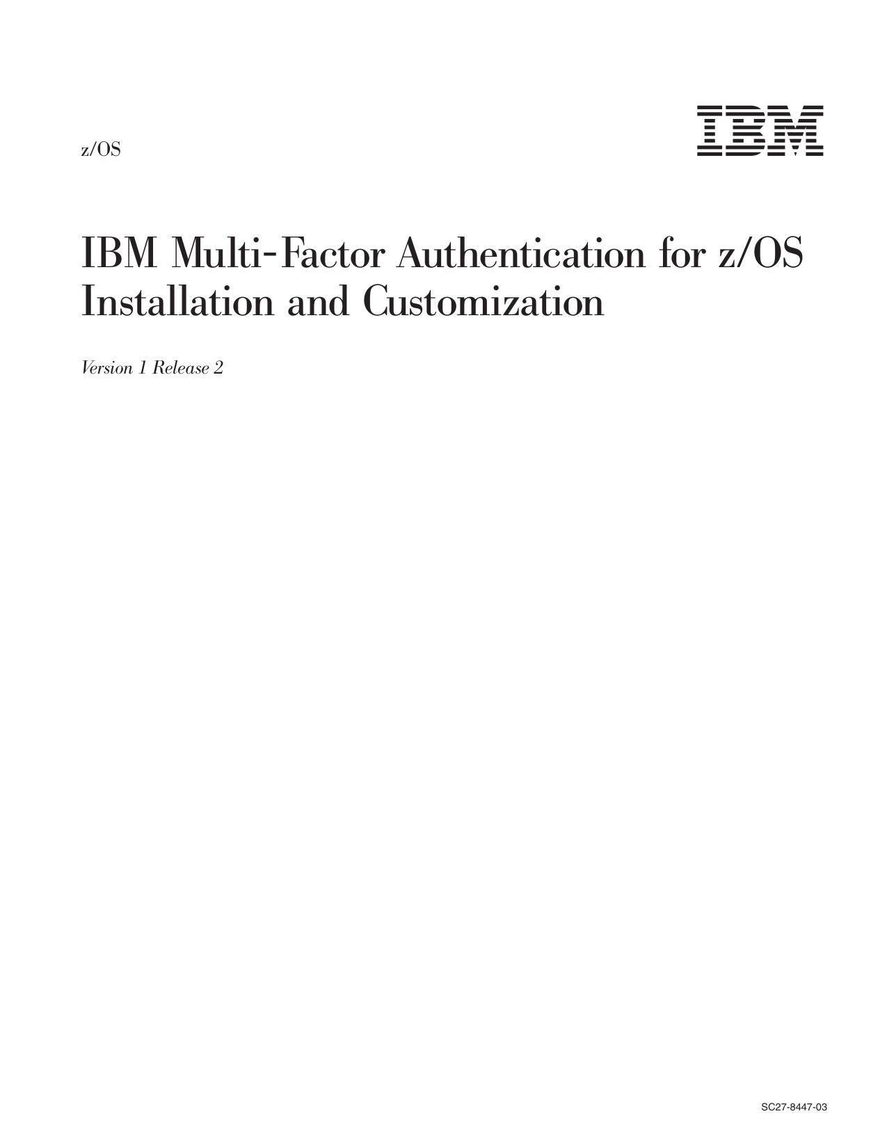 IBM Multi-Factor Authentication for z/OS Installation and Customization