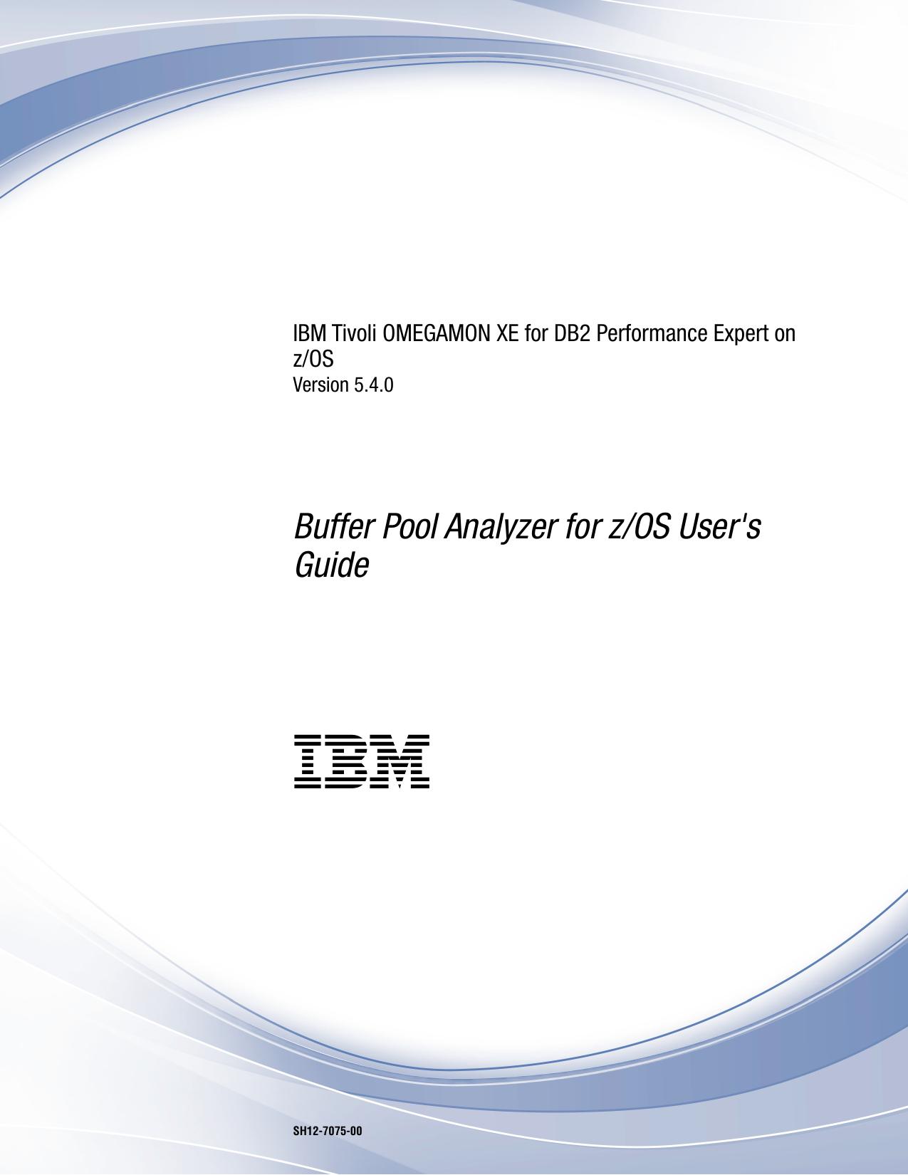 DB2 BPA: Buffer Pool Analyzer for z/OS User's Guide