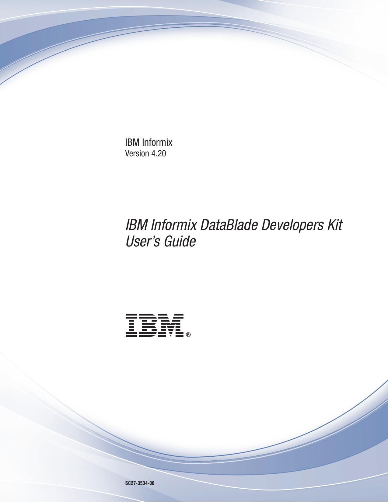 IBM Informix DataBlade Developers Kit User’s Guide