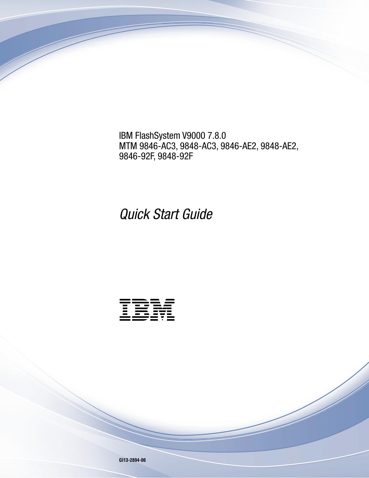 IBM FlashSystem V9000 7.8.0: Quick Start Guide