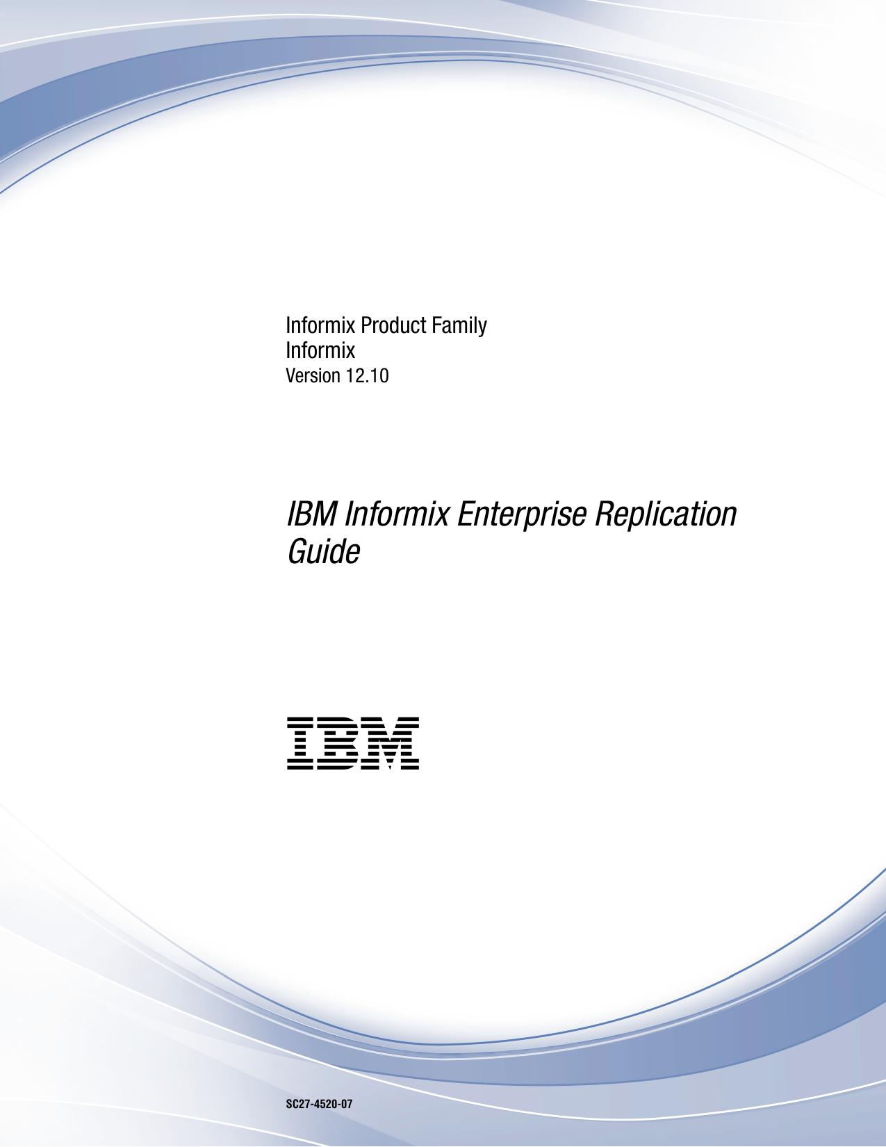IBM Informix Enterprise Replication Guide