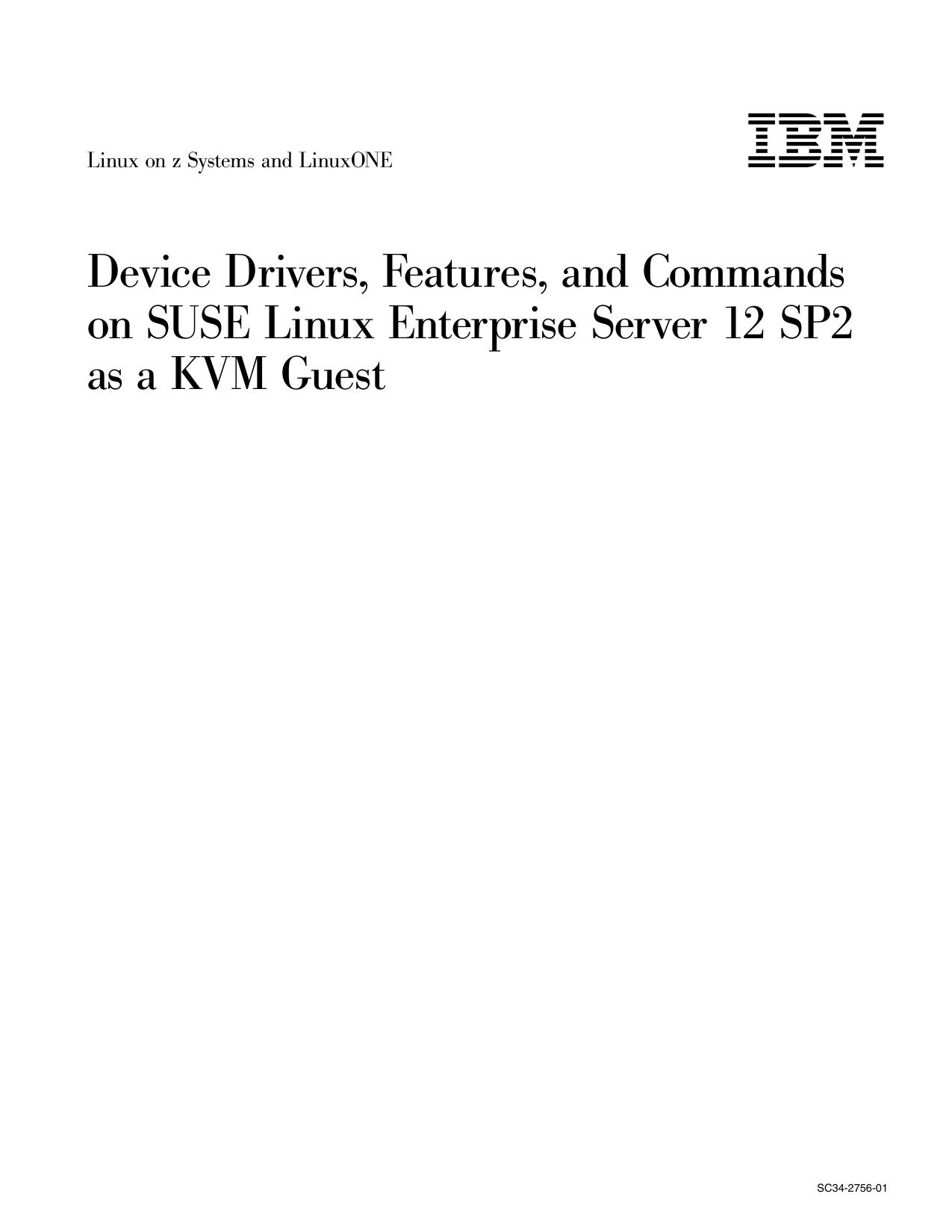 Device Drivers, Features, and Commands on SUSE Linux Enterprise Server 12 SP2 as a KVM Guest