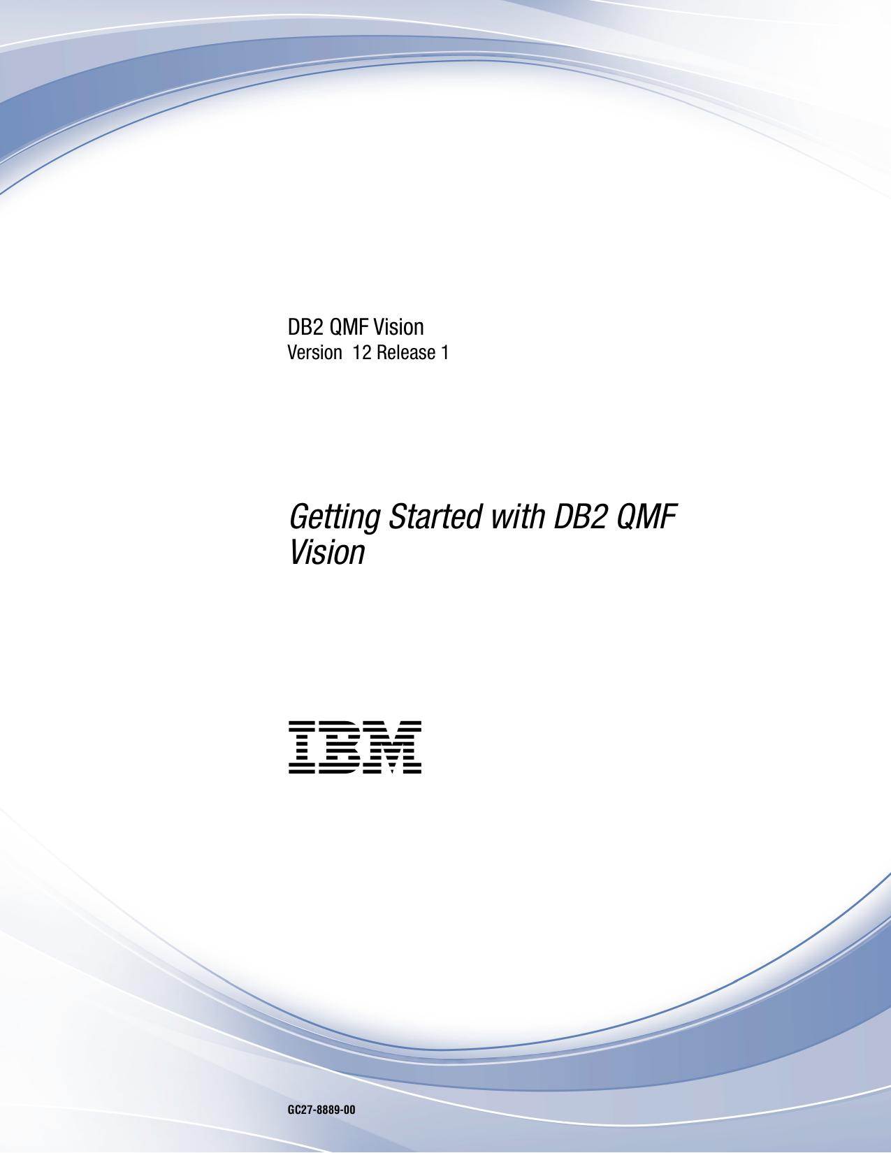 Getting Started IBM DB2 QMF Vision