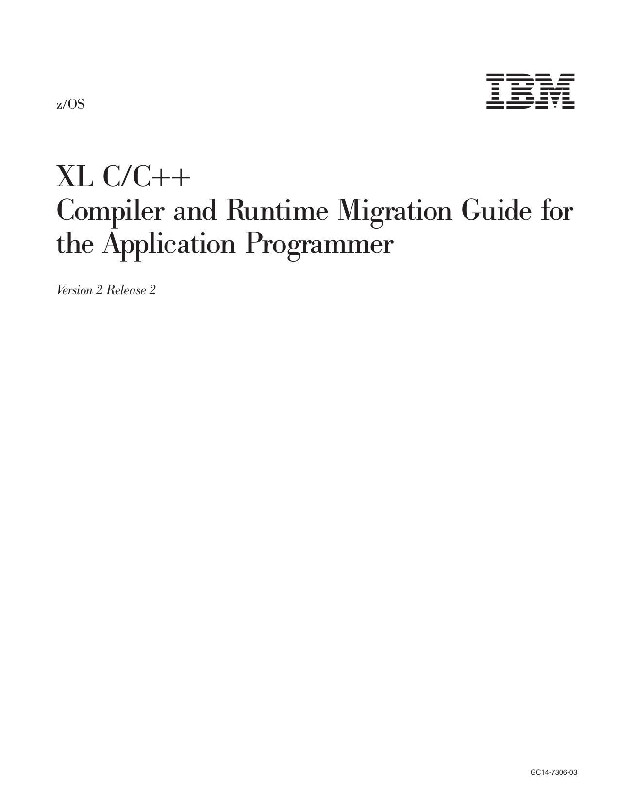 z/OS V2R2 XL C/C++ Compiler and Runtime Migration Guide for the Application Programmer