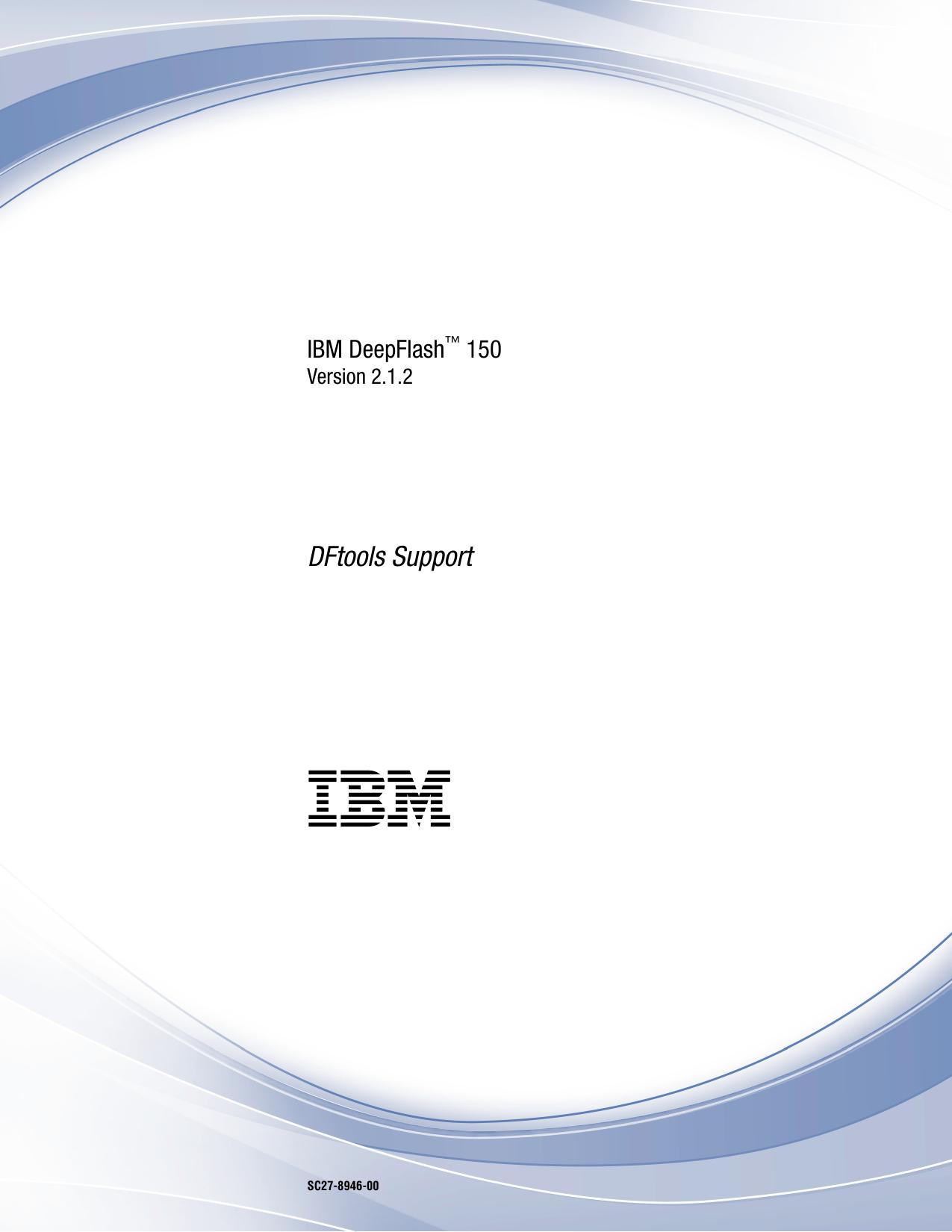 IBM DeepFlash™ 150 DFtools Support