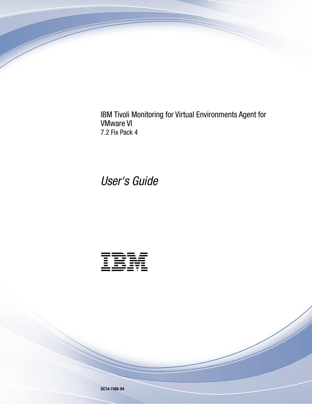IBM Tivoli Monitoring for Virtual Environments Agent for VMware VI User's Guide