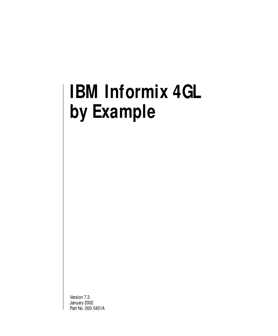 IBM Informix 4GL by Example, Version 7.3