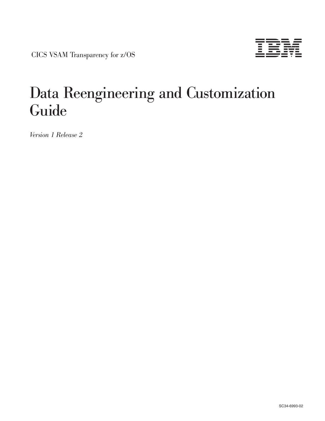 CICS VSAM Transparency: Data Reengineering and Customization Guide