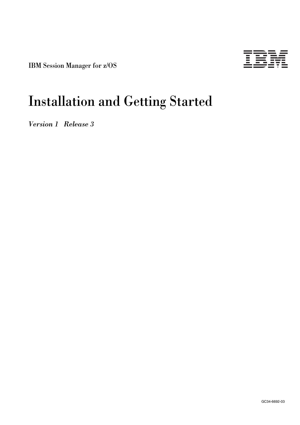 IBM Session Manager for z/OS Installation and Getting Started