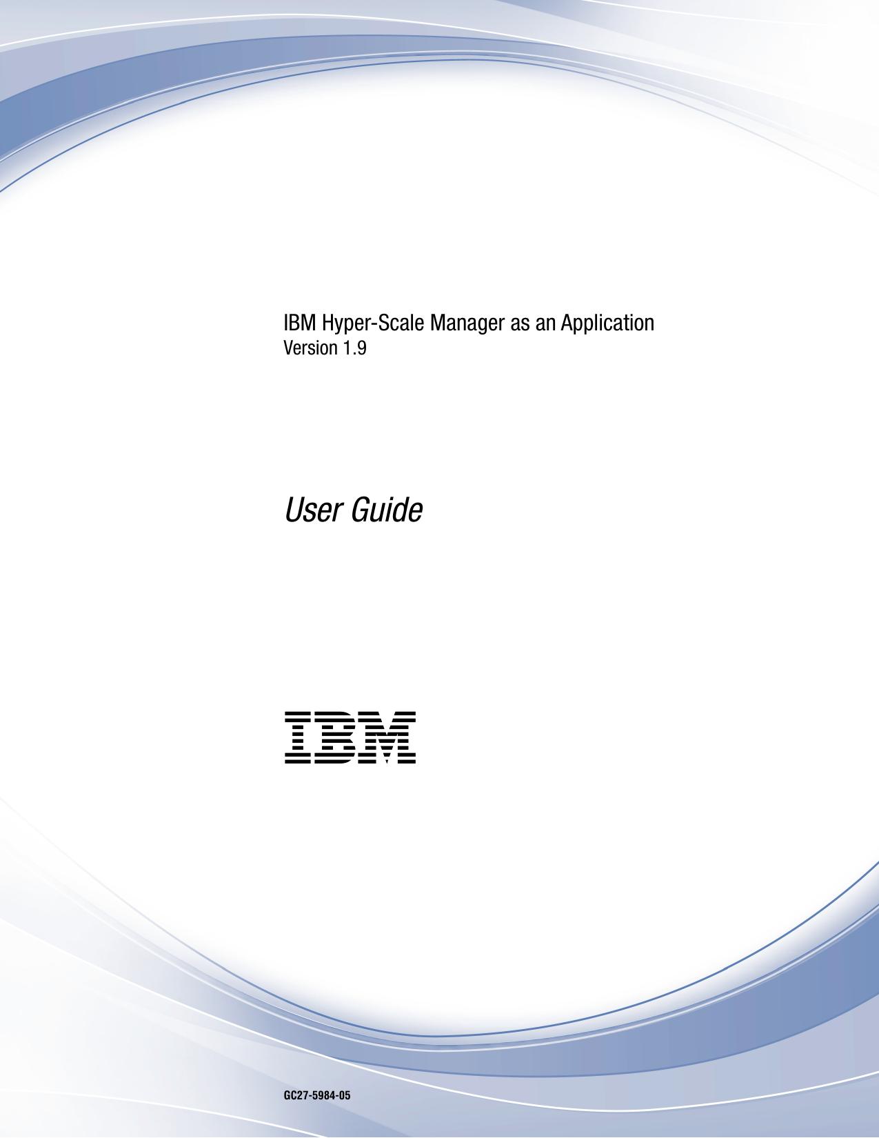 IBM Hyper-Scale Manager as an Application: User Guide