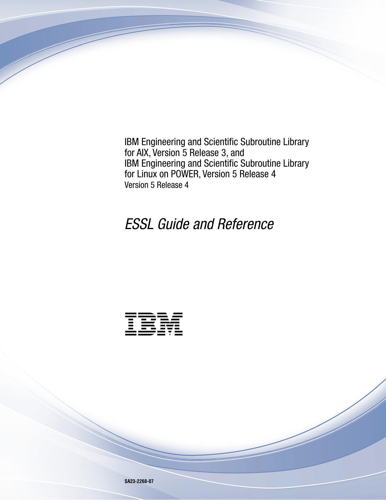 ESSL for AIX, 5.3, and ESSL for Linux on POWER, 5.4: Guide and Reference