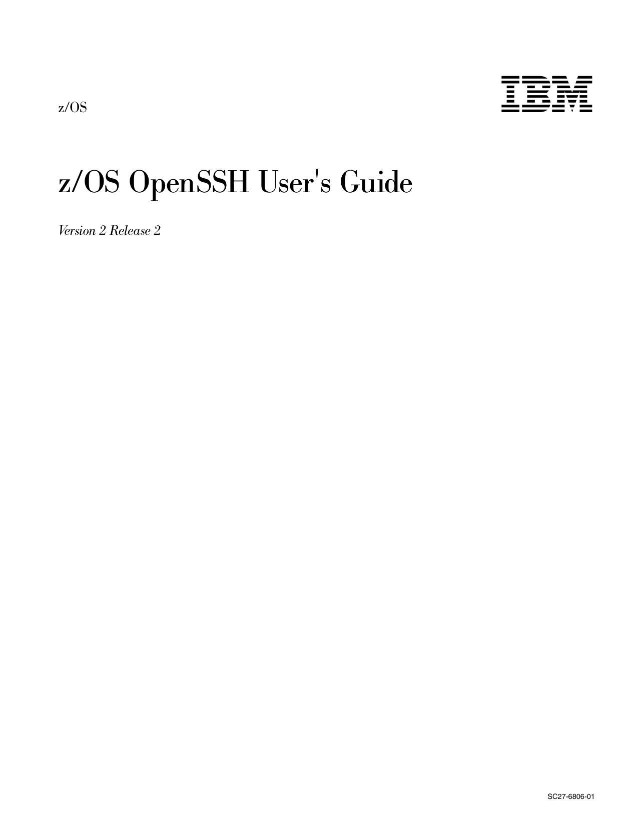z/OS V2.2 OpenSSH User's Guide