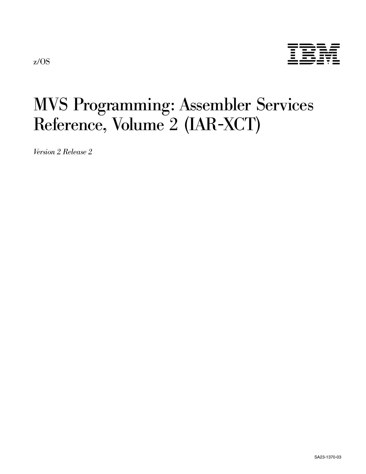 z/OS V2R2 MVS Assembler Services Reference IAR-XCT