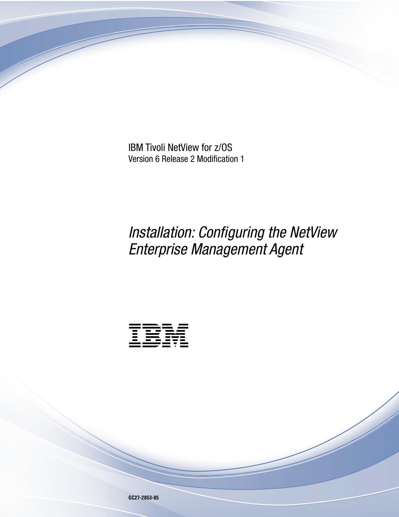 Installation: Configuring the NetView Enterprise Management Agent