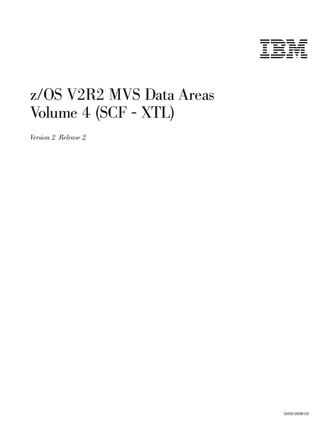 z/OS V2R2 MVS Data Areas Volume 4 (SCF - XTL)