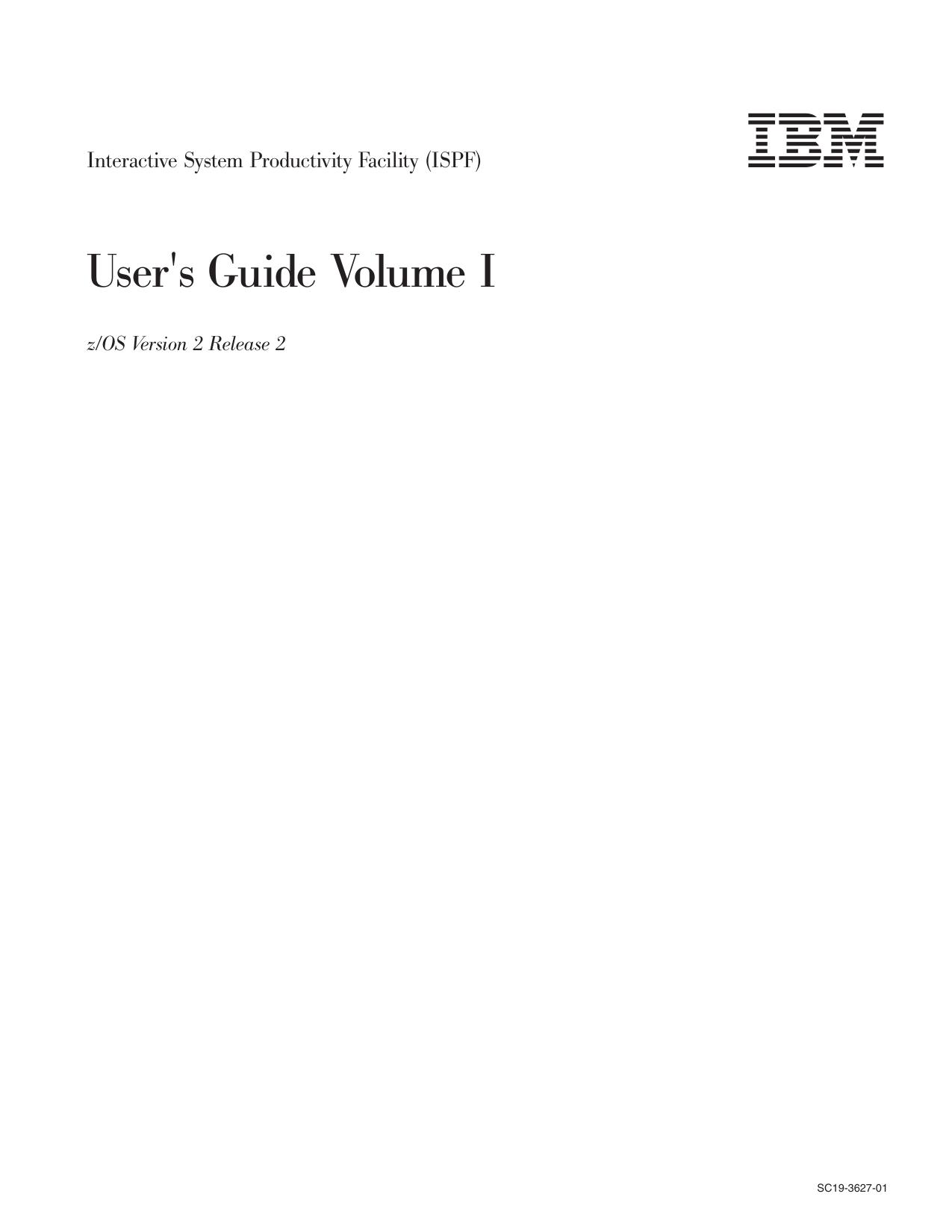 z/OS V2R2 ISPF User's Guide Vol I