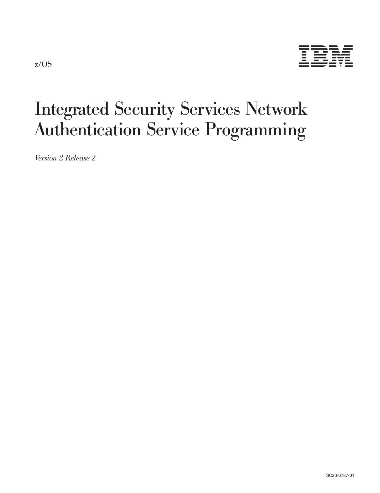 z/OS V2R2 Integrated Security Services Network Authentication Service Programing