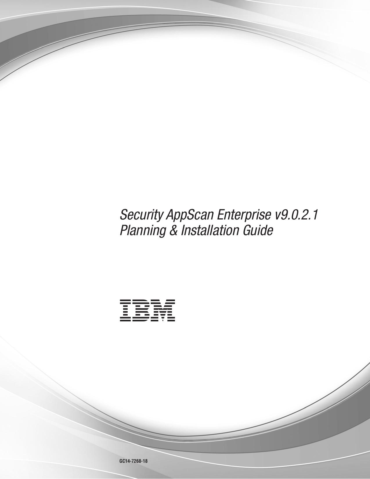 Security AppScan Enterprise v9.0.2.1 Planning &amp; Installation Guide