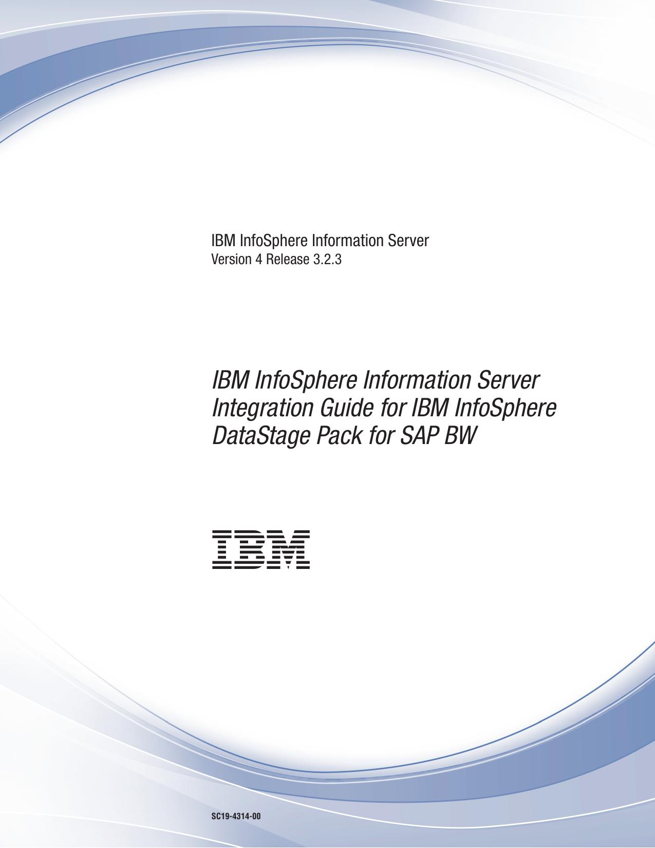 IBM InfoSphere Information Server Integration Guide for IBM InfoSphere DataStage Pack for SAP BW